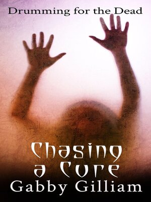 cover image of Chasing a Cure